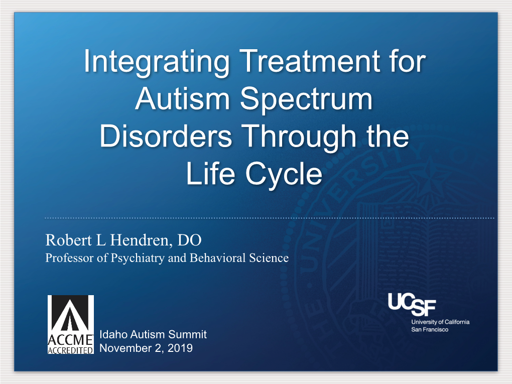 Integrating Treatment for Autism Spectrum Disorders Through the Life Cycle