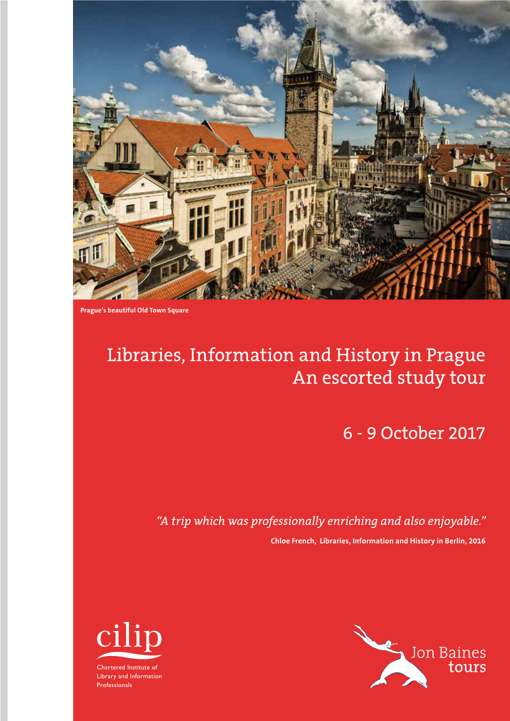 Libraries, Information and History in Prague an Escorted Study Tour