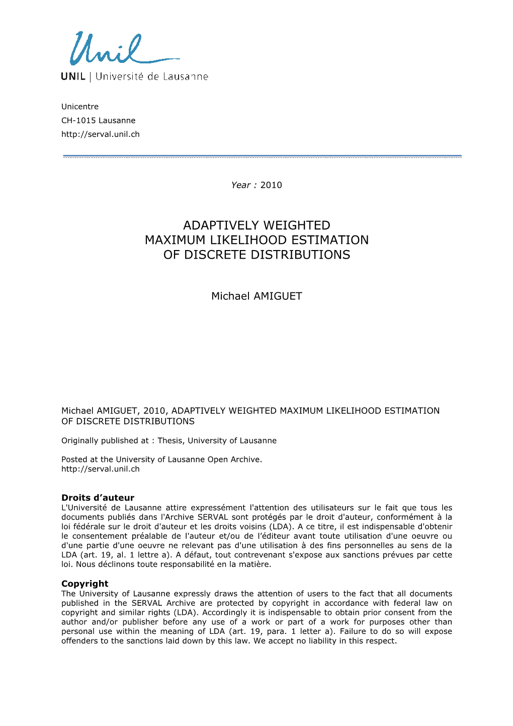 Adaptively Weighted Maximum Likelihood Estimation of Discrete Distributions