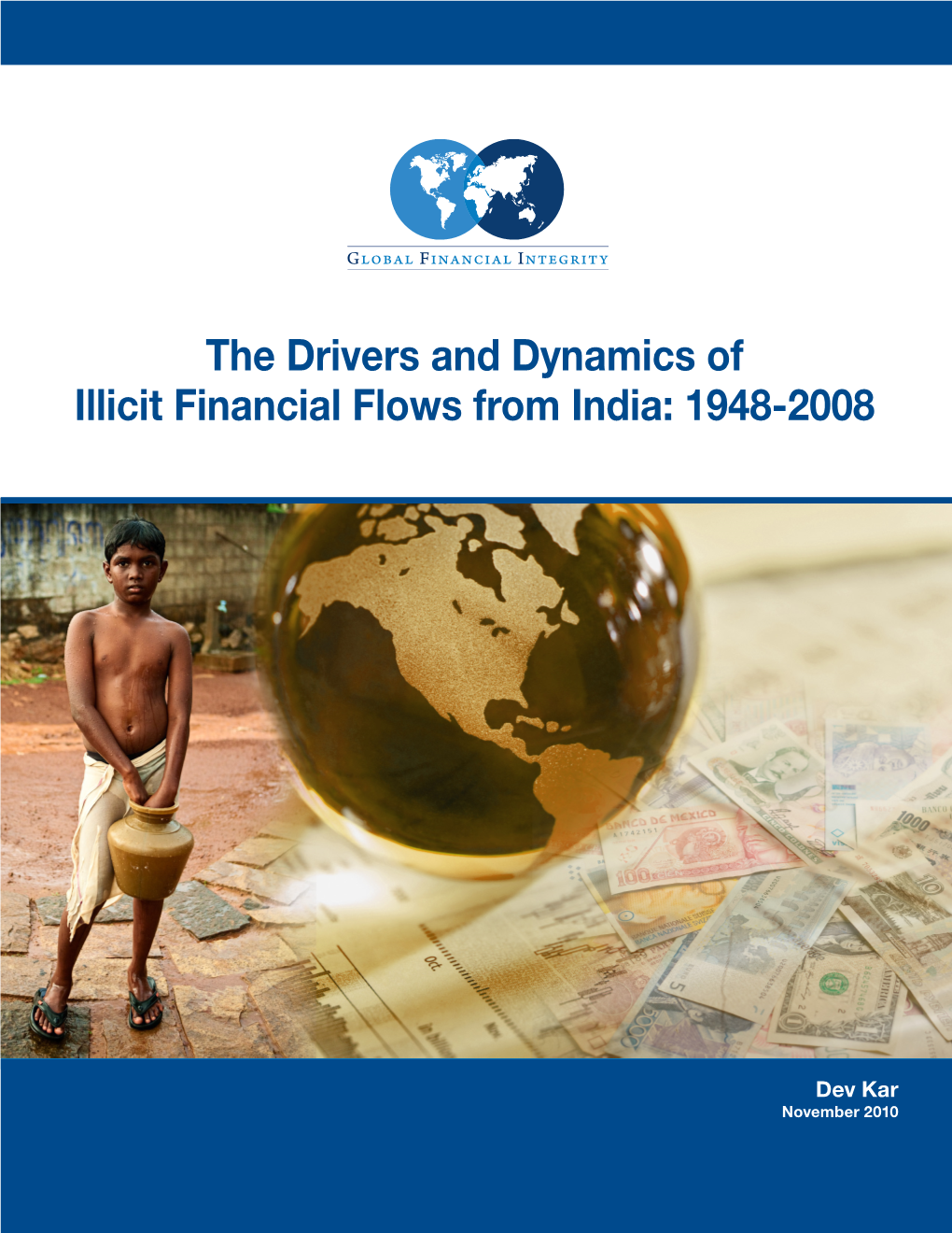 The Drivers and Dynamics of Illicit Financial Flows from India: 1948-2008