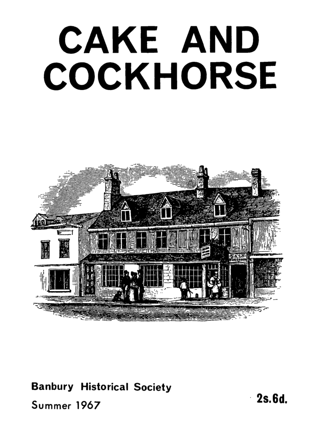 Cake and Cockhorse