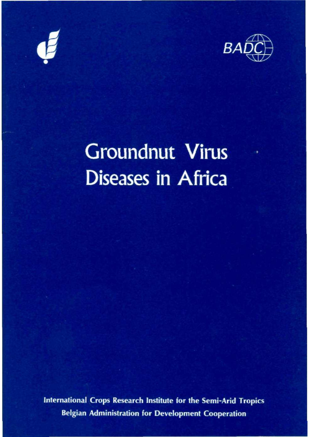 Groundnut Rosette Disease and Their Diagnosis a F Murant, D J Robinson, and M E Taliansky 5