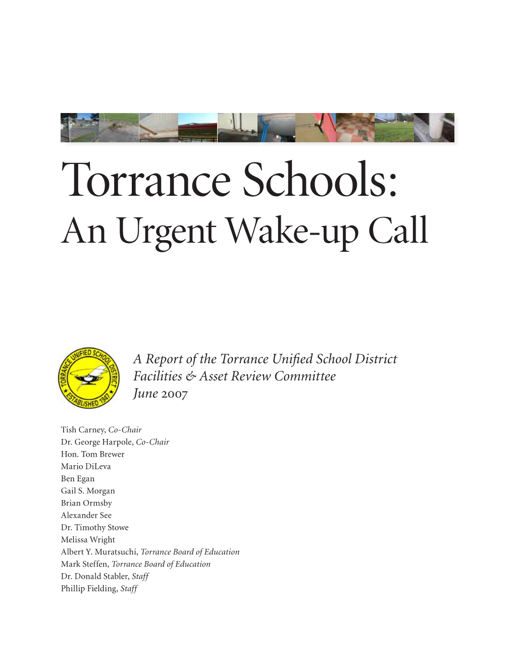Report of the Torrance Unified School District Facilities & Asset Review Committee June 2007
