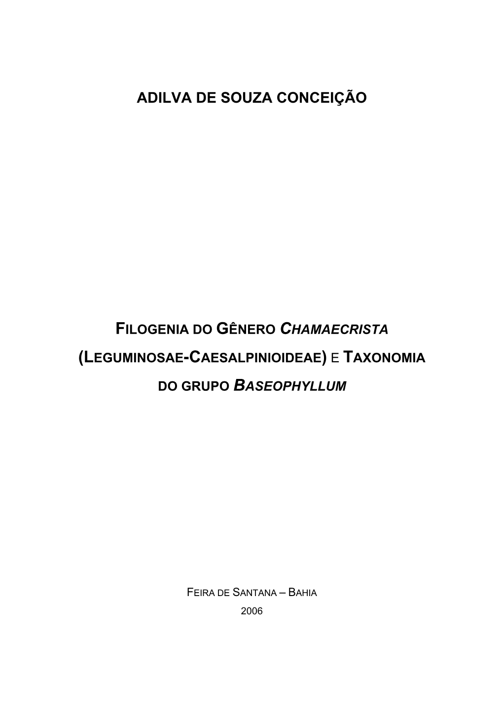 Leguminosae-Caesalpinioideae) E Taxonomia