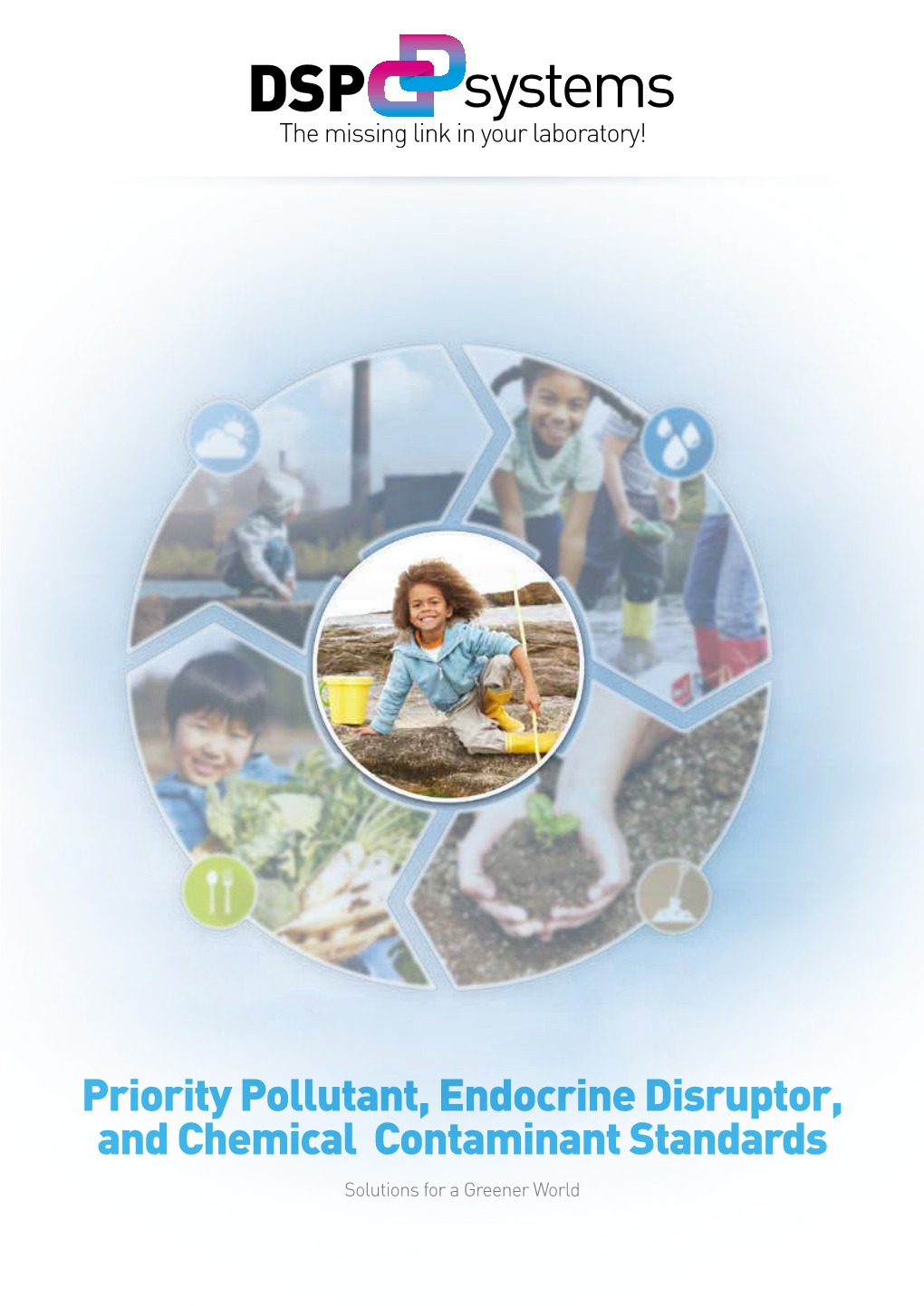 Priority Pollutant, Endocrine Disruptor, and Chemical Contaminant Standards Solutions for a Greener World Introduction