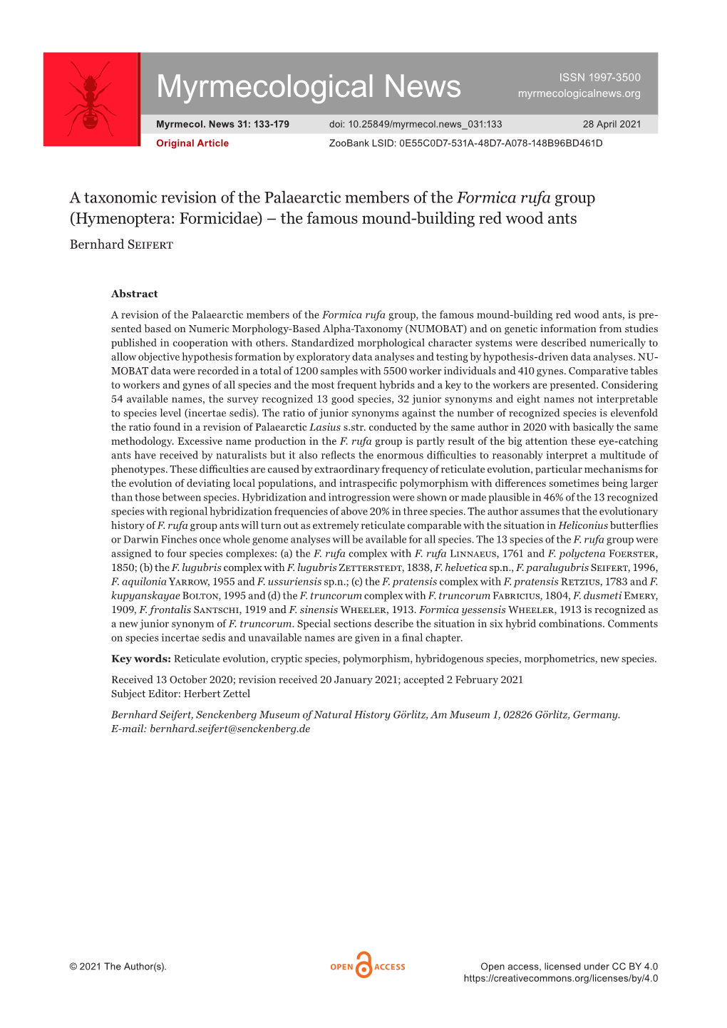 A Taxonomic Revision of the Palaearctic Members of the Formica Rufa Group (Hymeno­Ptera: Formicidae) – the Famous Mound-Building Red Wood Ants Bernhard Seifert