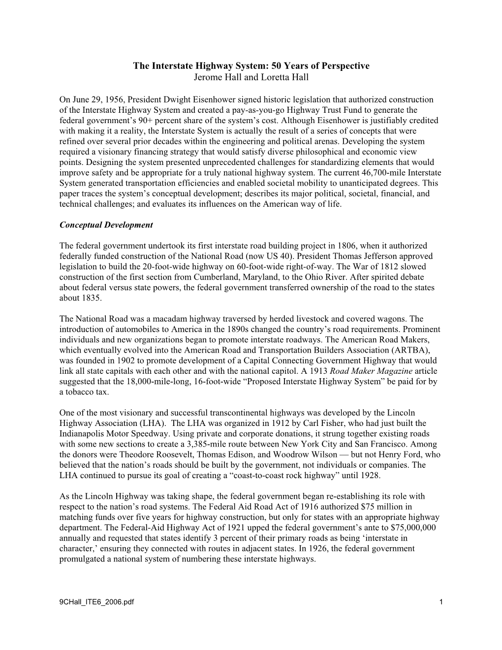 The Interstate Highway System: 50 Years of Perspective Jerome Hall and Loretta Hall