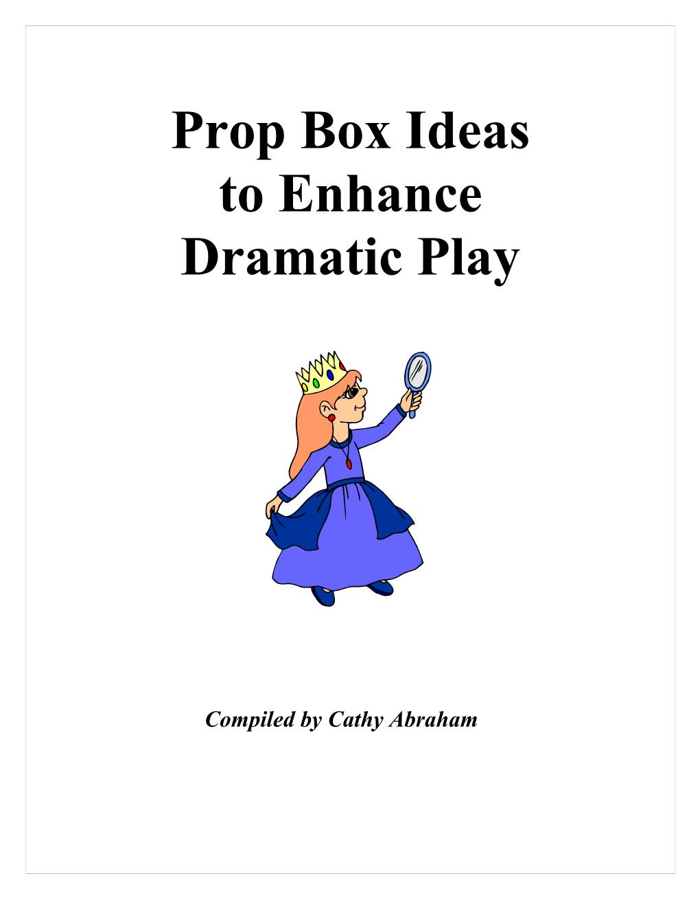 PROP BOX &/Or DRAMATIC PLAY