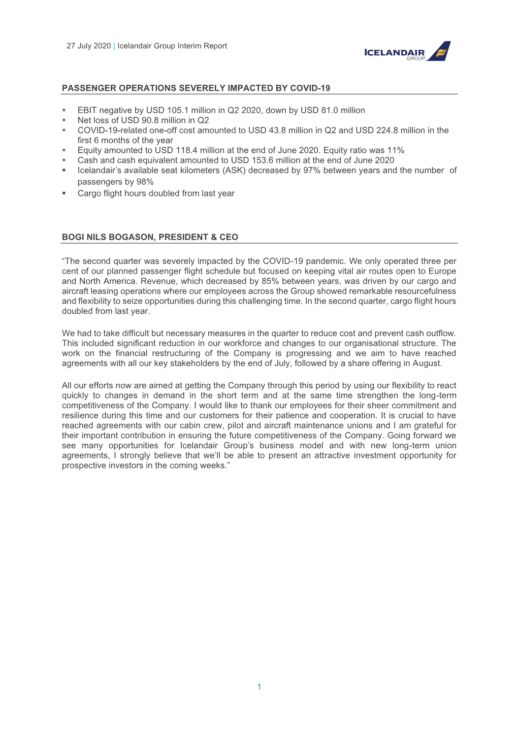 1 PASSENGER OPERATIONS SEVERELY IMPACTED by COVID-19 EBIT Negative by USD 105.1 Million in Q2 2020, Down by USD 81.0 Millio