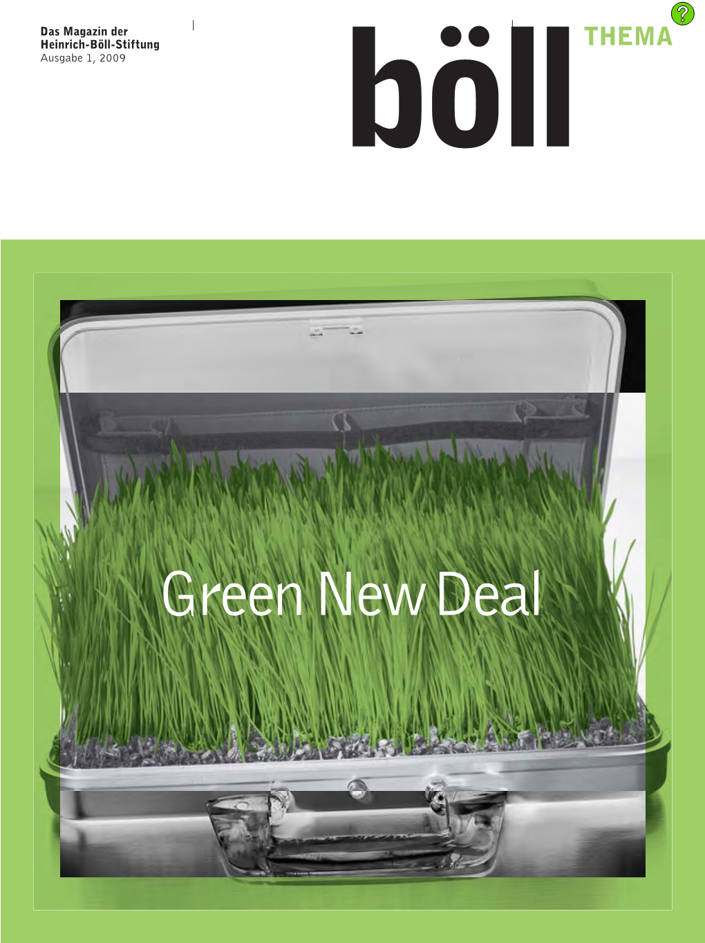 Green New Deal INFORMATIONEN DER HEINRICH-BÖLL-STIFTUNG