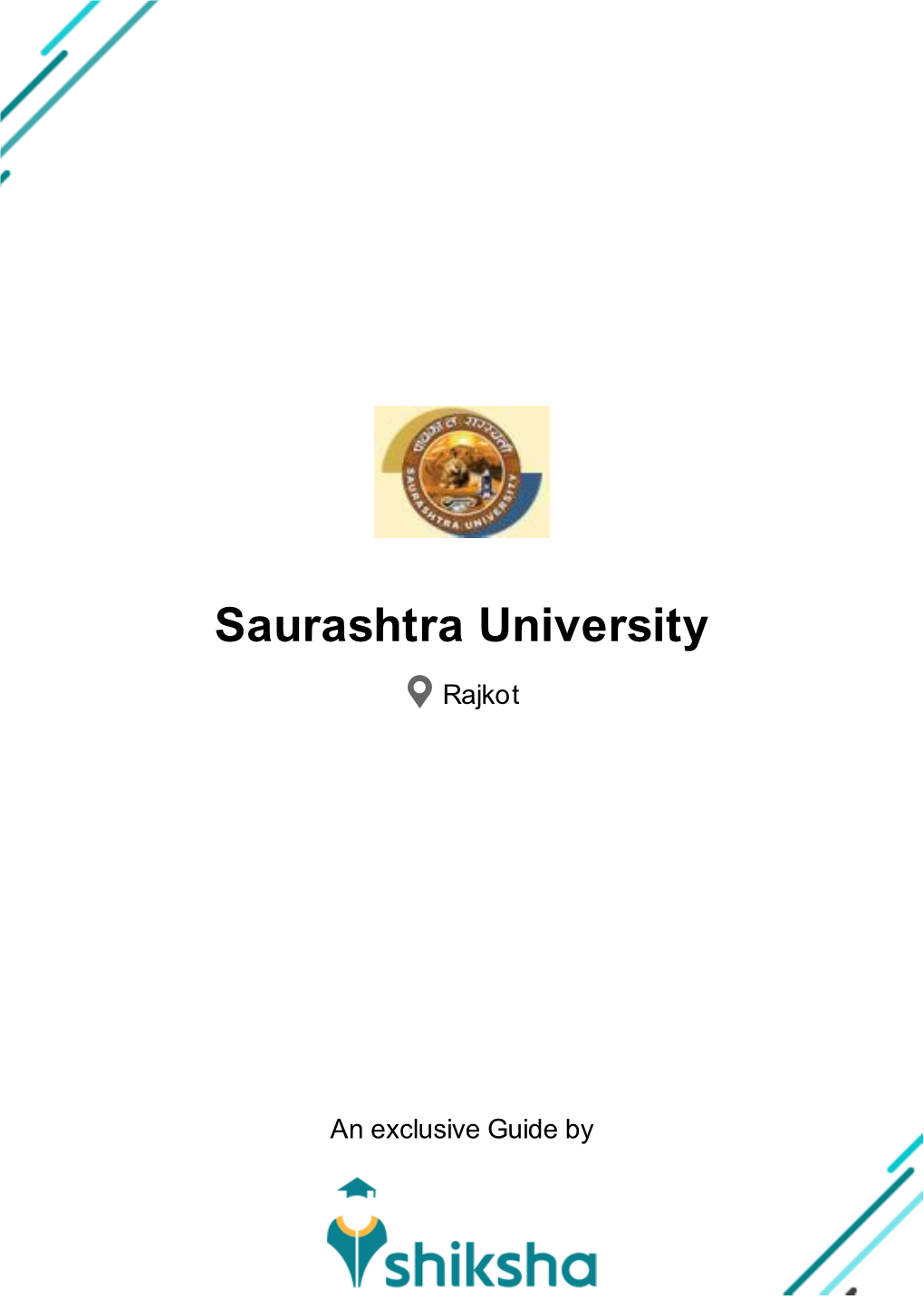 Saurashtra University Rajkot Answered Questions Get the Latest Answers on Cutoff, Courses, Placements, Admission, Fees, Ranking & Eligibility