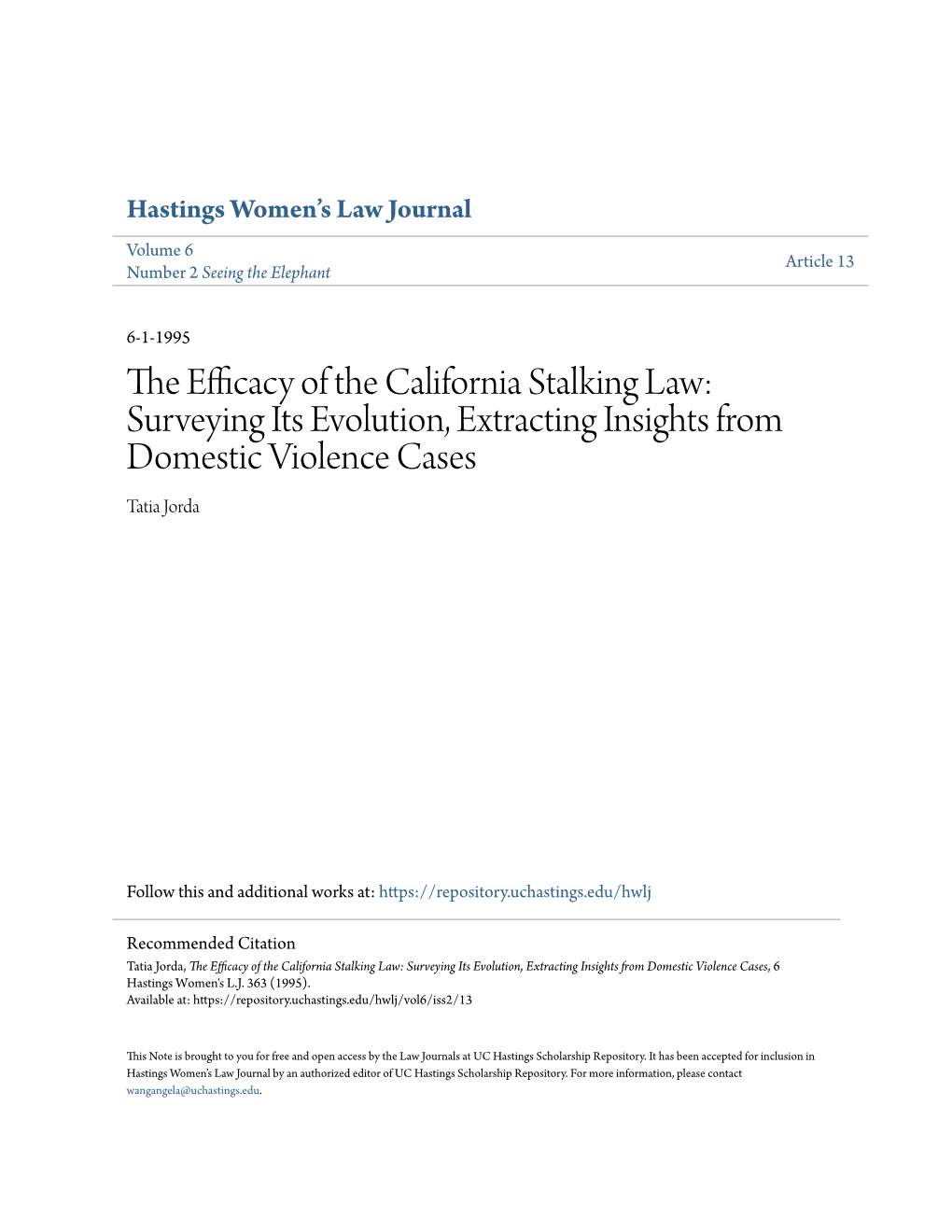 The Efficacy of the California Stalking Law: Surveying Its Evolution, Extracting Insights from Domestic Violence Cases, 6 Hastings Women's L.J