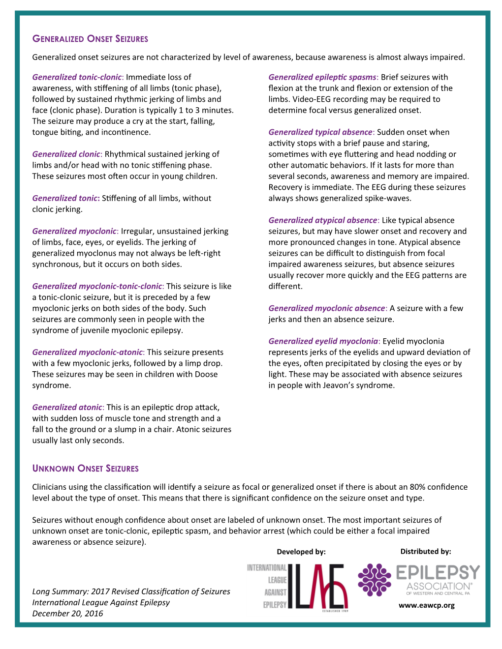 Clinicians Using the Classification Will Identify a Seizure As Focal Or Generalized Onset If There Is About an 80% Confidence Level About the Type of Onset