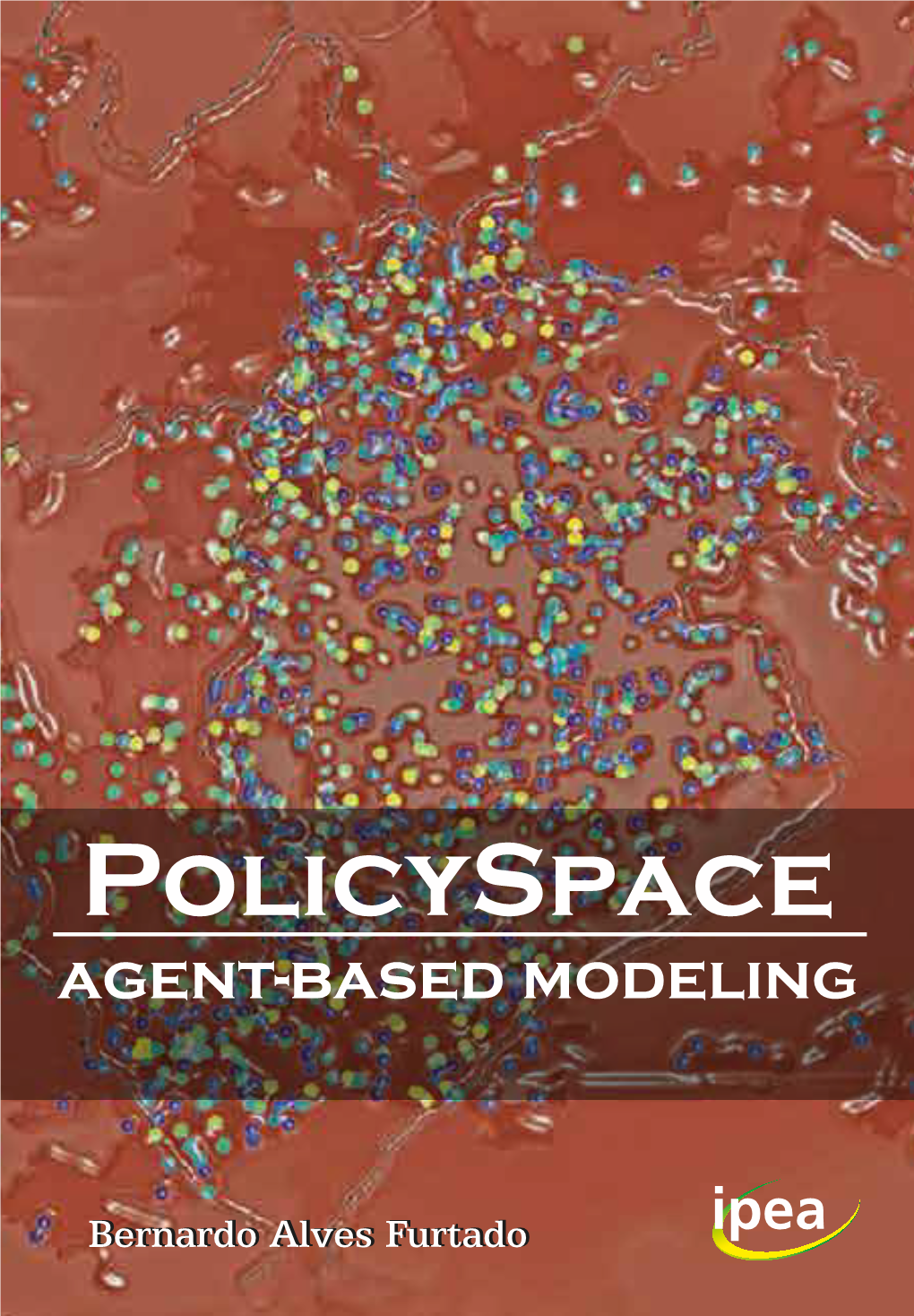 Policyspace Is an Empirical Platform, Adjusted for the Case of 333 Brazilian Municipalities Located in the 46 Population Concentration Areas