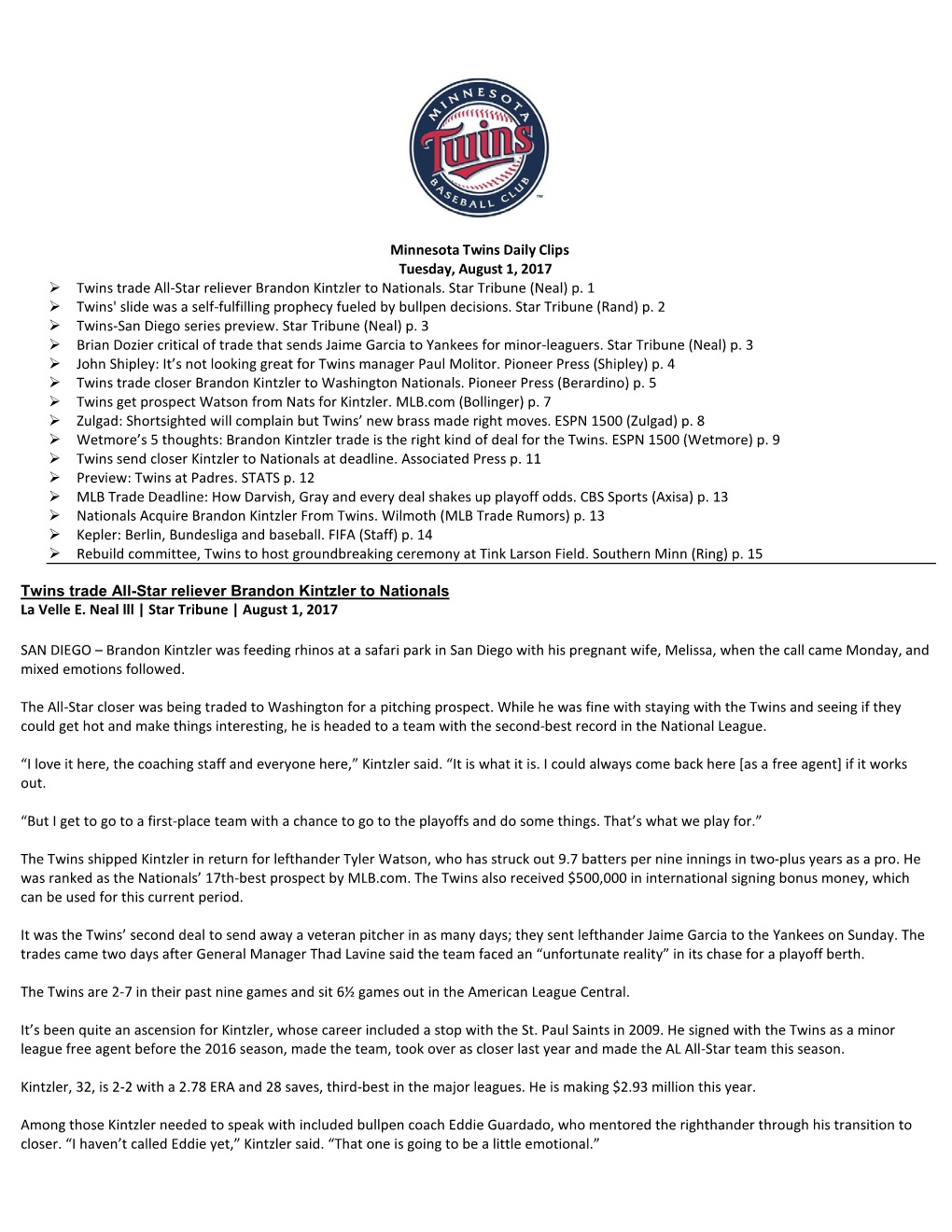 Minnesota Twins Daily Clips Tuesday, August 1, 2017  Twins Trade All-Star Reliever Brandon Kintzler to Nationals