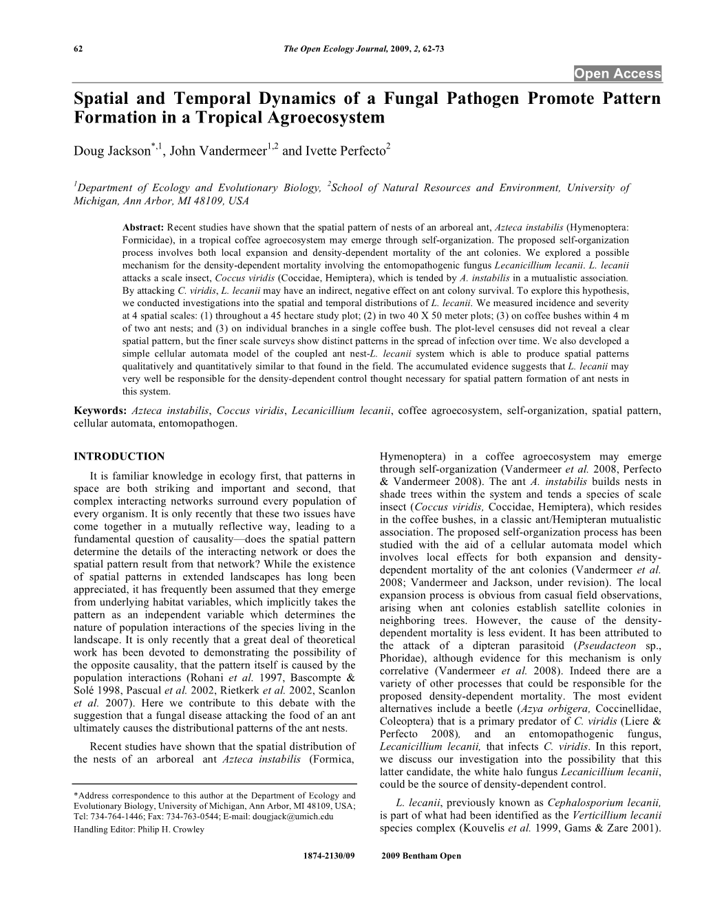 Spatial and Temporal Dynamics of a Fungal Pathogen Promote Pattern Formation in a Tropical Agroecosystem