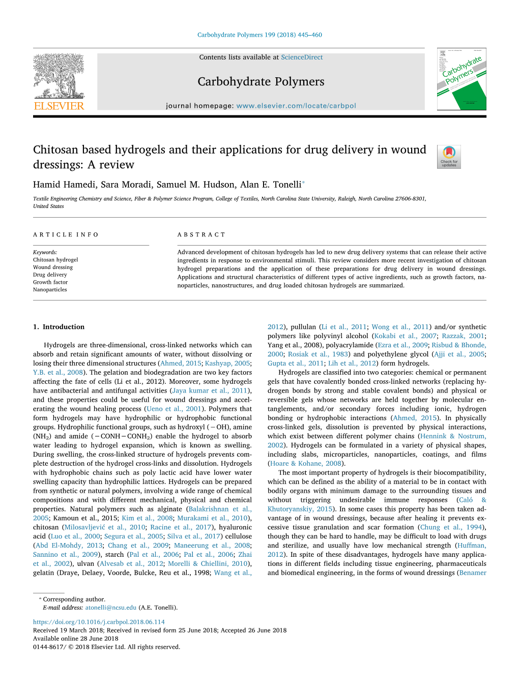 Chitosan Based Hydrogels and Their Applications for Drug Delivery in Wound Dressings: a Review T ⁎ Hamid Hamedi, Sara Moradi, Samuel M