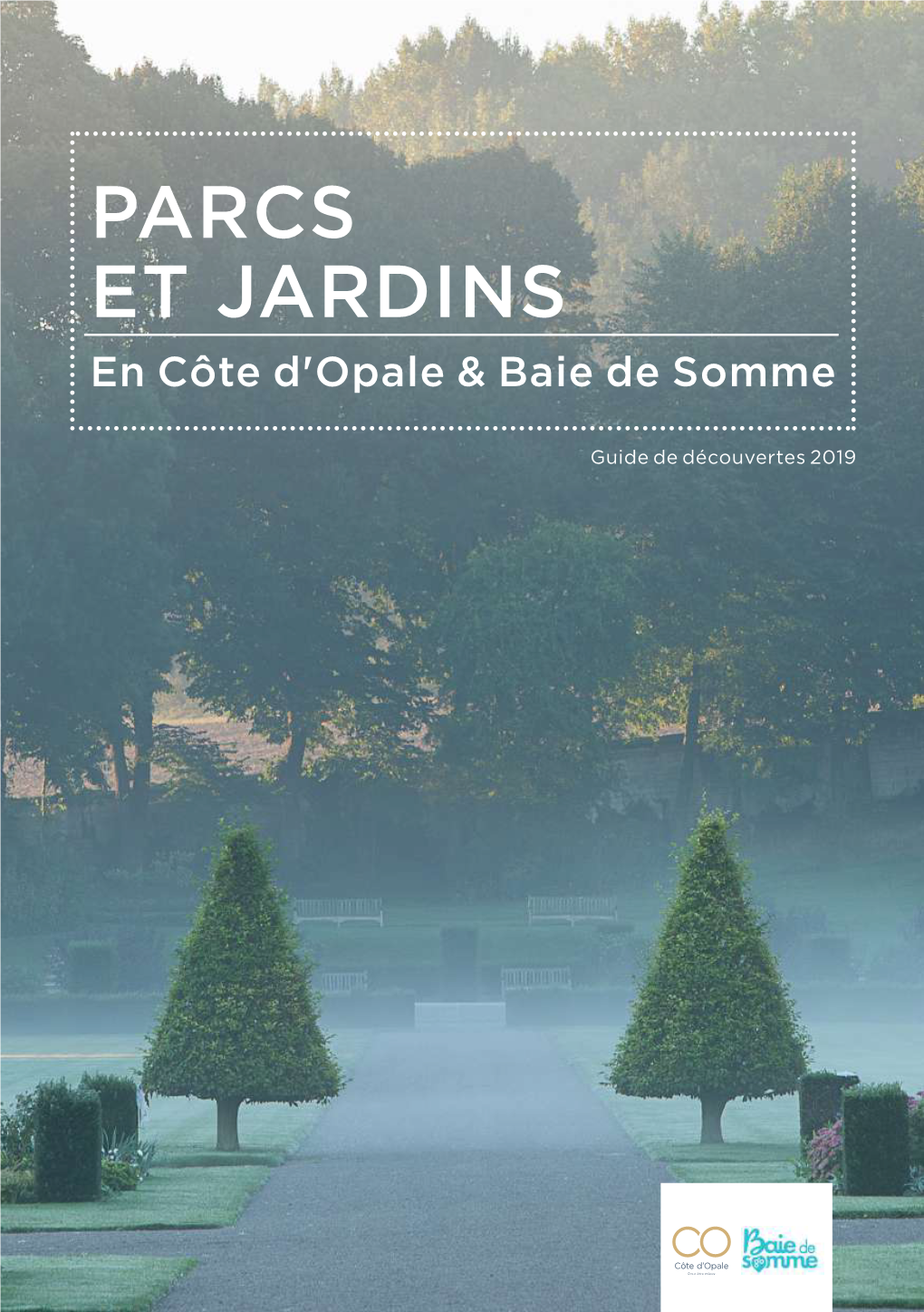 PARCS ET JARDINS En Côte D'opale & Baie De Somme
