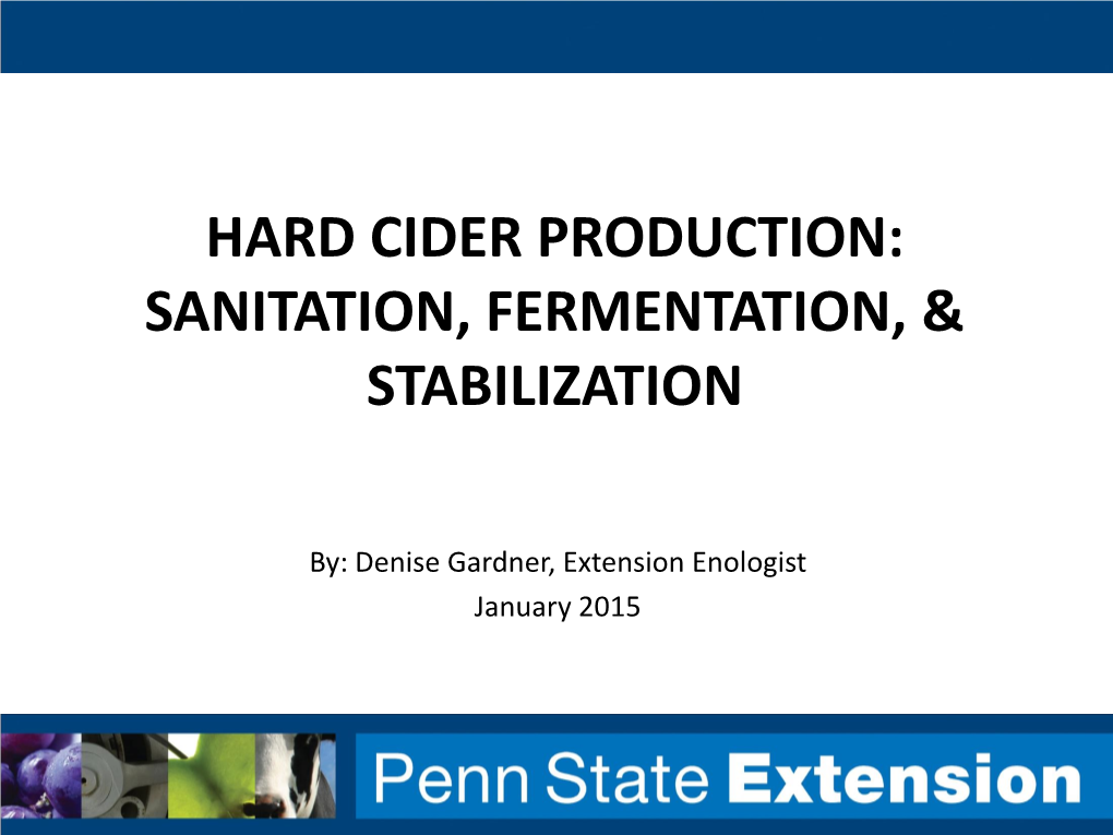 Hard Cider Production: Sanitation, Fermentation, & Stabilization