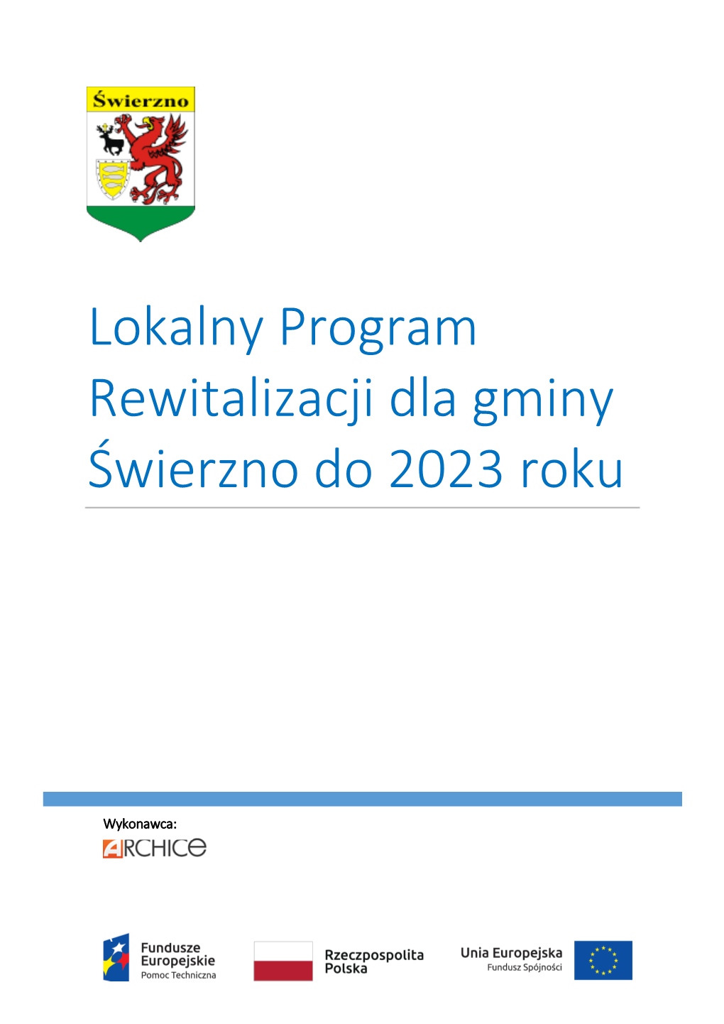Lokalny Program Rewitalizacji Dla Gminy Świerzno Do 2023 Roku