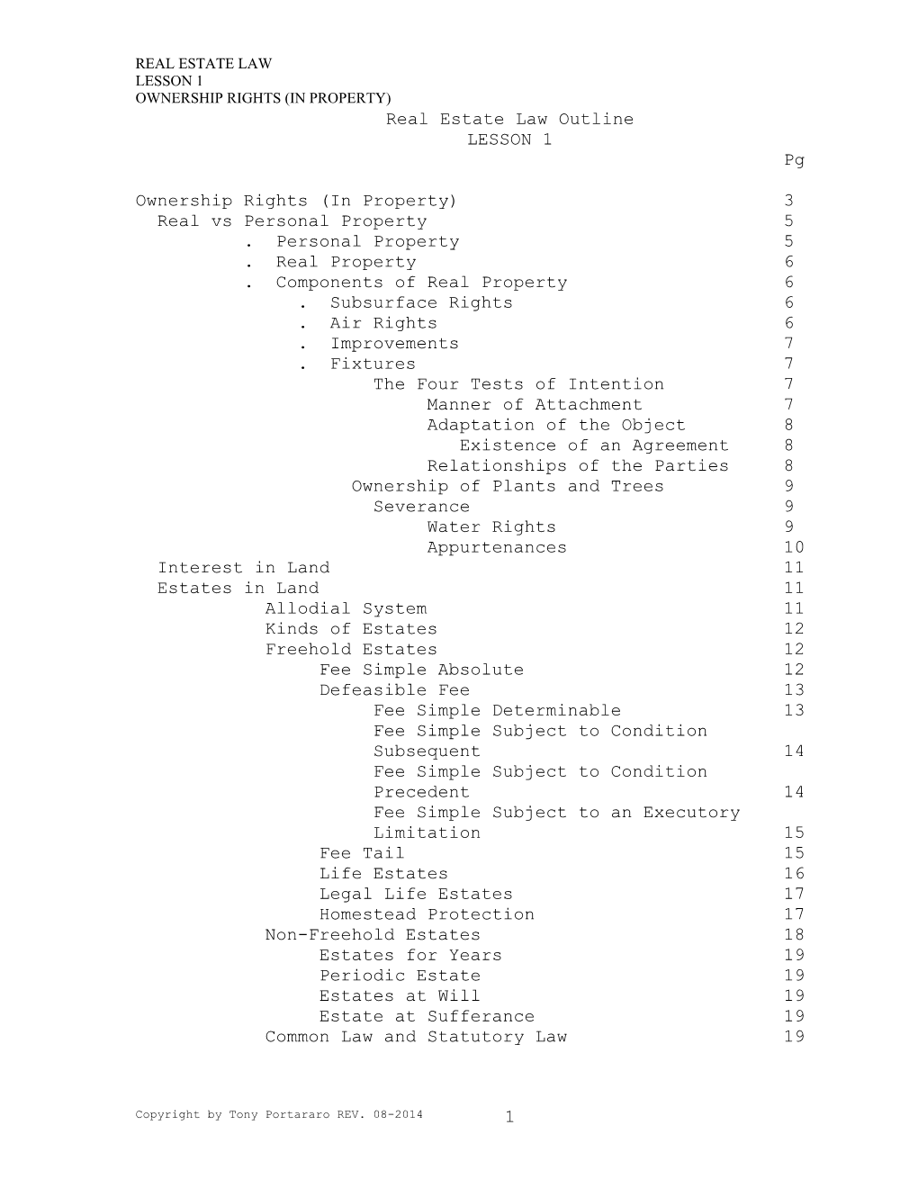 REAL ESTATE LAW LESSON 1 OWNERSHIP RIGHTS (IN PROPERTY) Real Estate Law Outline LESSON 1 Pg