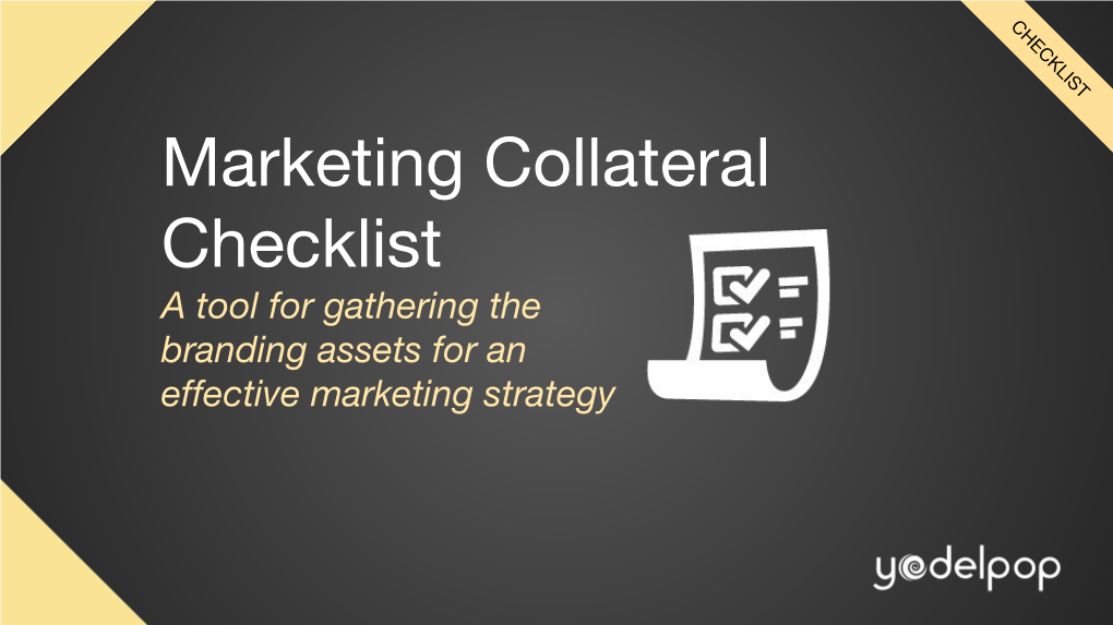 Marketing Collateral Checklist a Tool for Gathering the Branding Assets for an Effective Marketing Strategy by Camille Winer