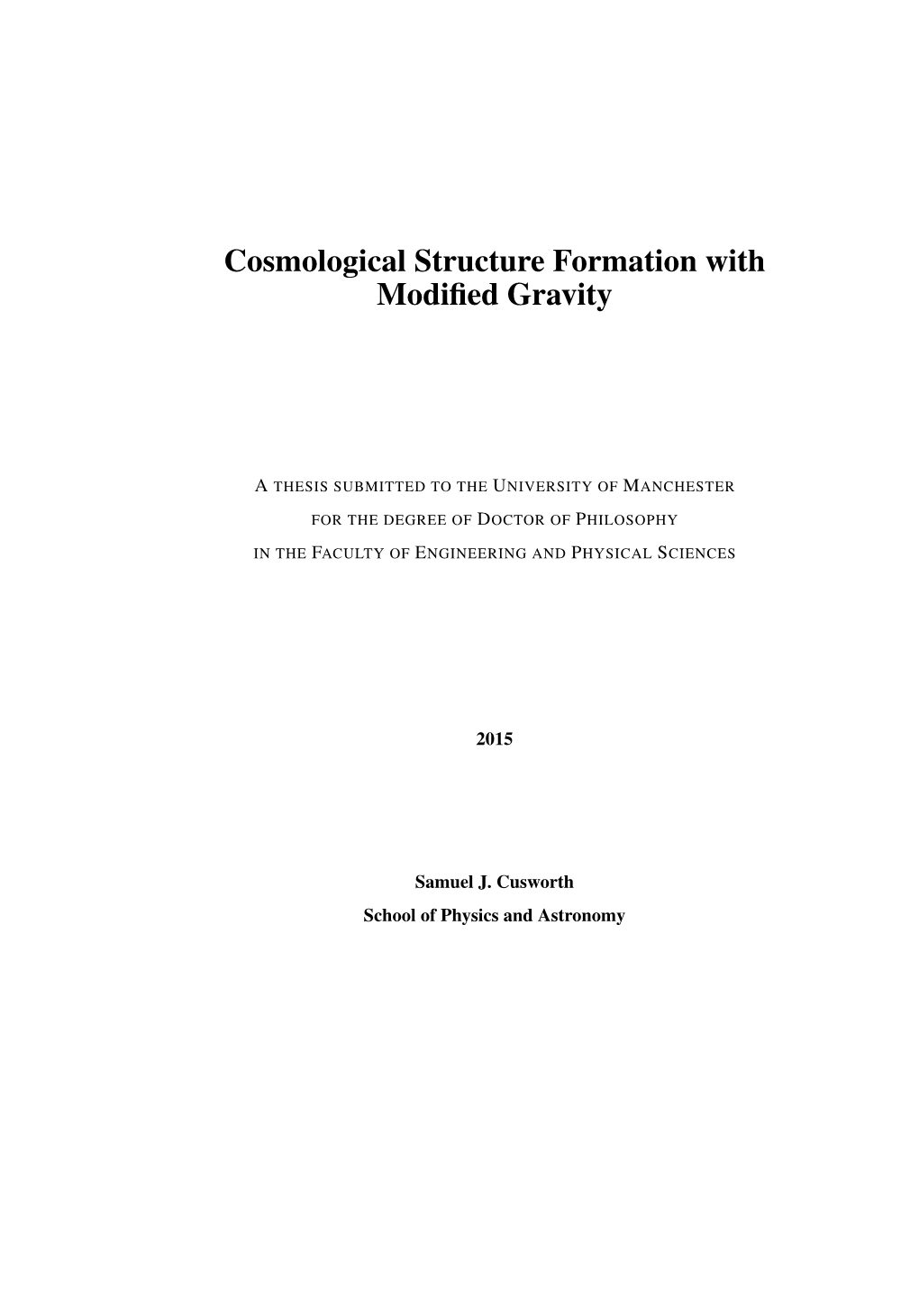 Cosmological Structure Formation with Modified Gravity