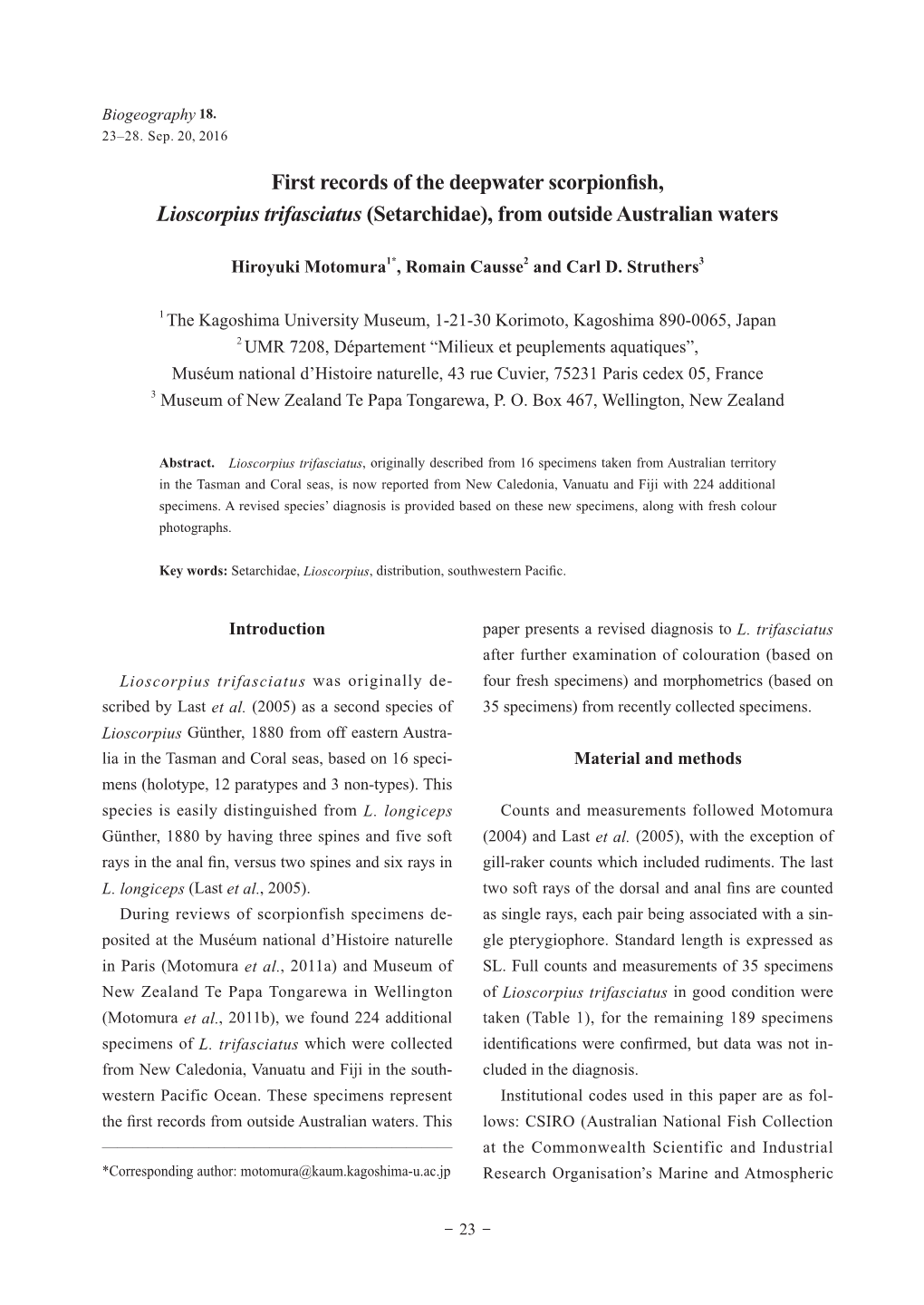 First Records of the Deepwater Scorpionfish, Lioscorpius Trifasciatus (Setarchidae), from Outside Australian Waters