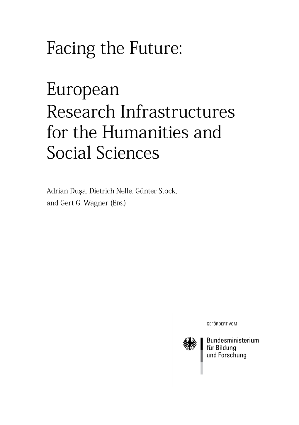 Facing the Future: European Research Infrastructures for the Humanities and Social Sciences