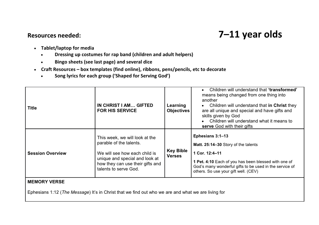 Resources Needed: 7 11 Year Olds