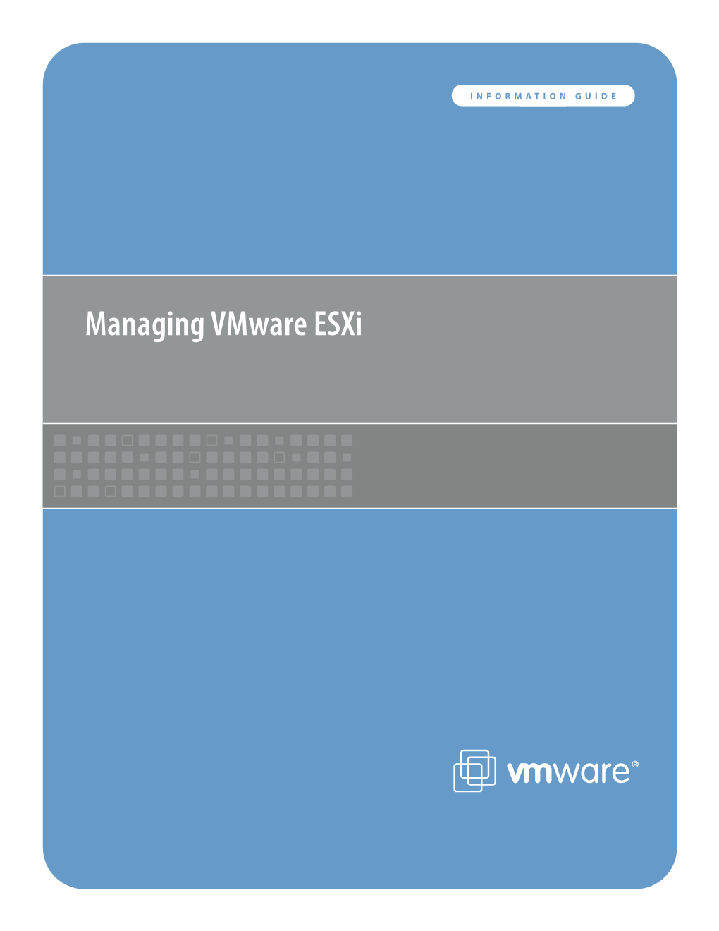 Information Guide for Managing Vmware Esxi : Vmware, Inc