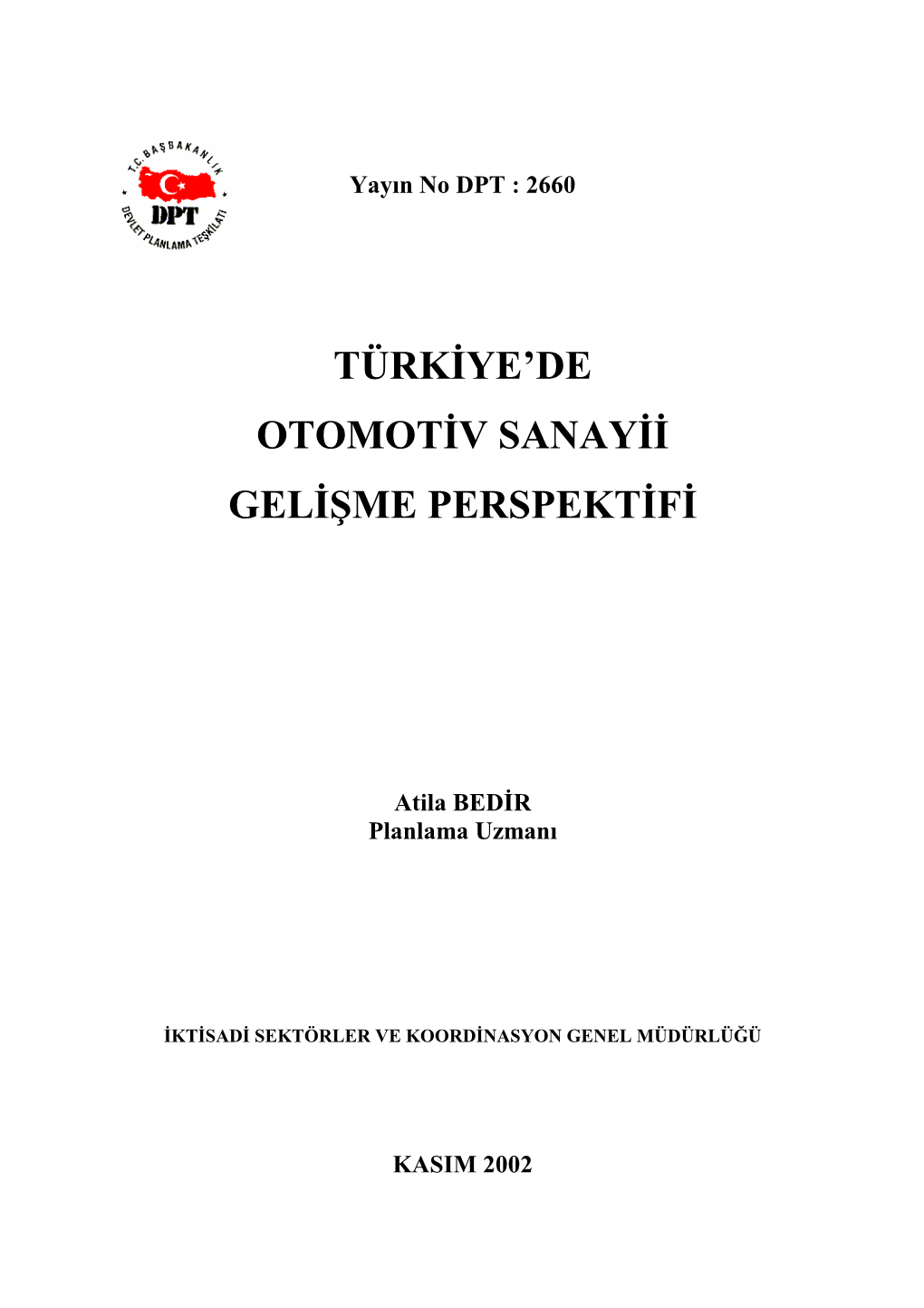 Türkiye'de Otomotiv Sanayii Gelişme Perspektifi