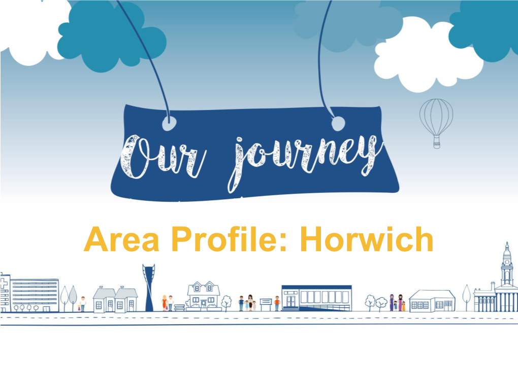 Area Profile: Horwich