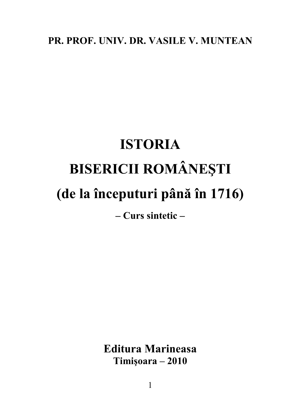 Istoria Bisericii Româneşti Şi a Vieţii Religioase a Românilor, I, Ed