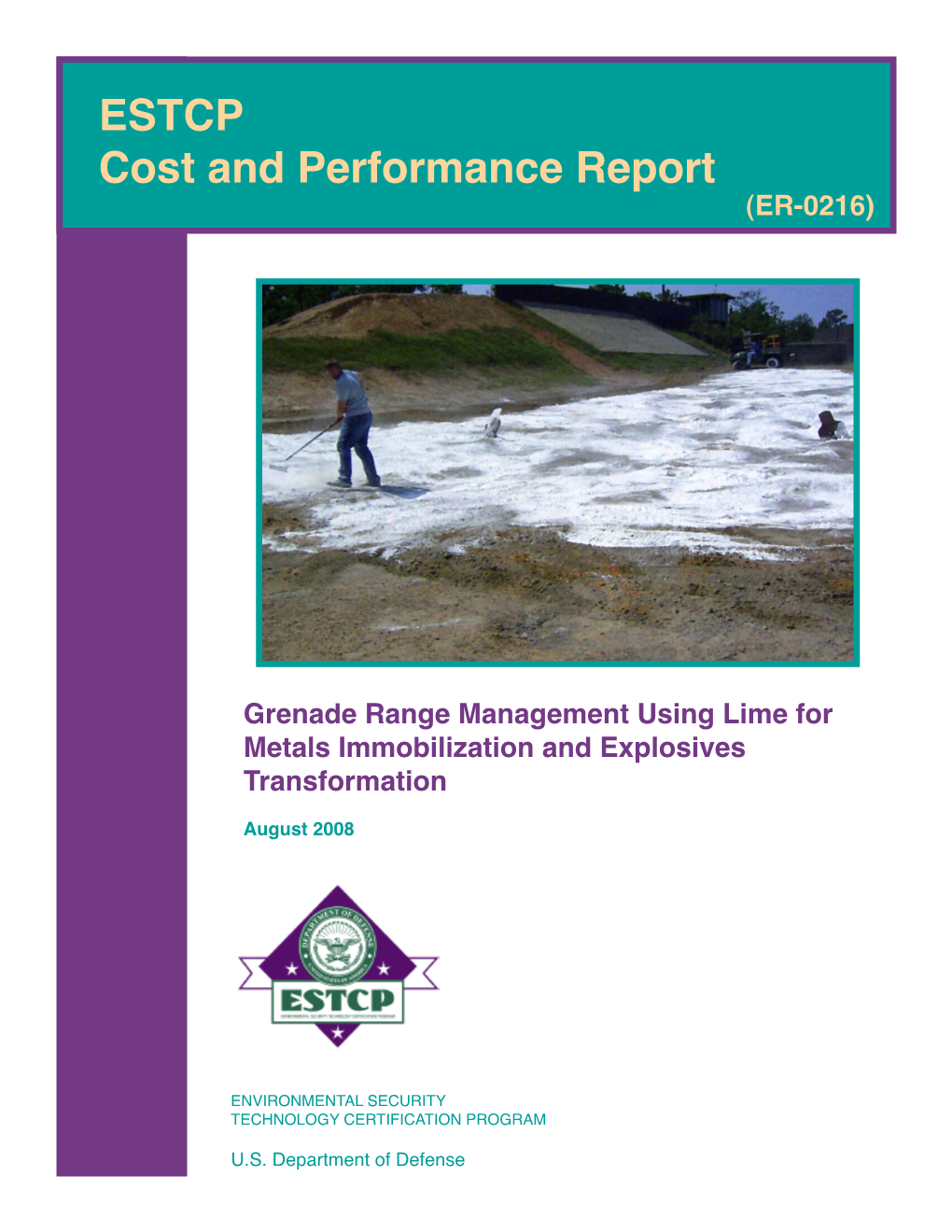 Cost and Performance Report: Grenade Range Management