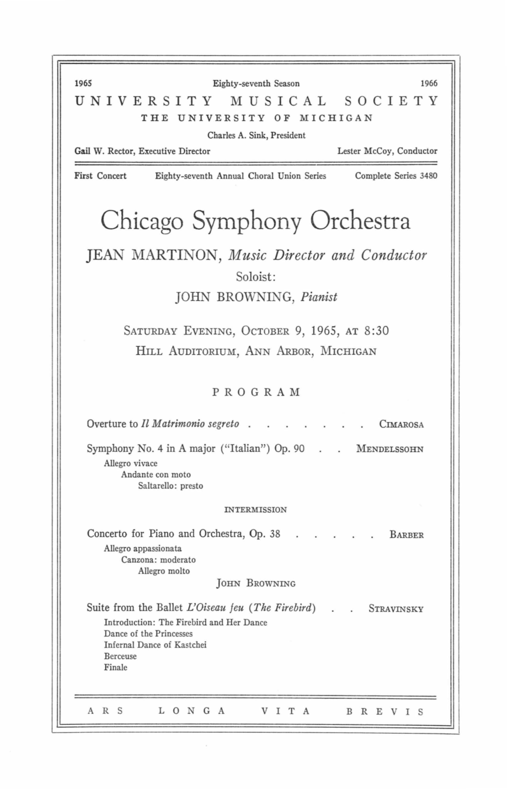 Chicago Symphony Orchestra JEAN MARTINON, Music Director and Conductor Soloist: JOHN BROWNING, Pianist