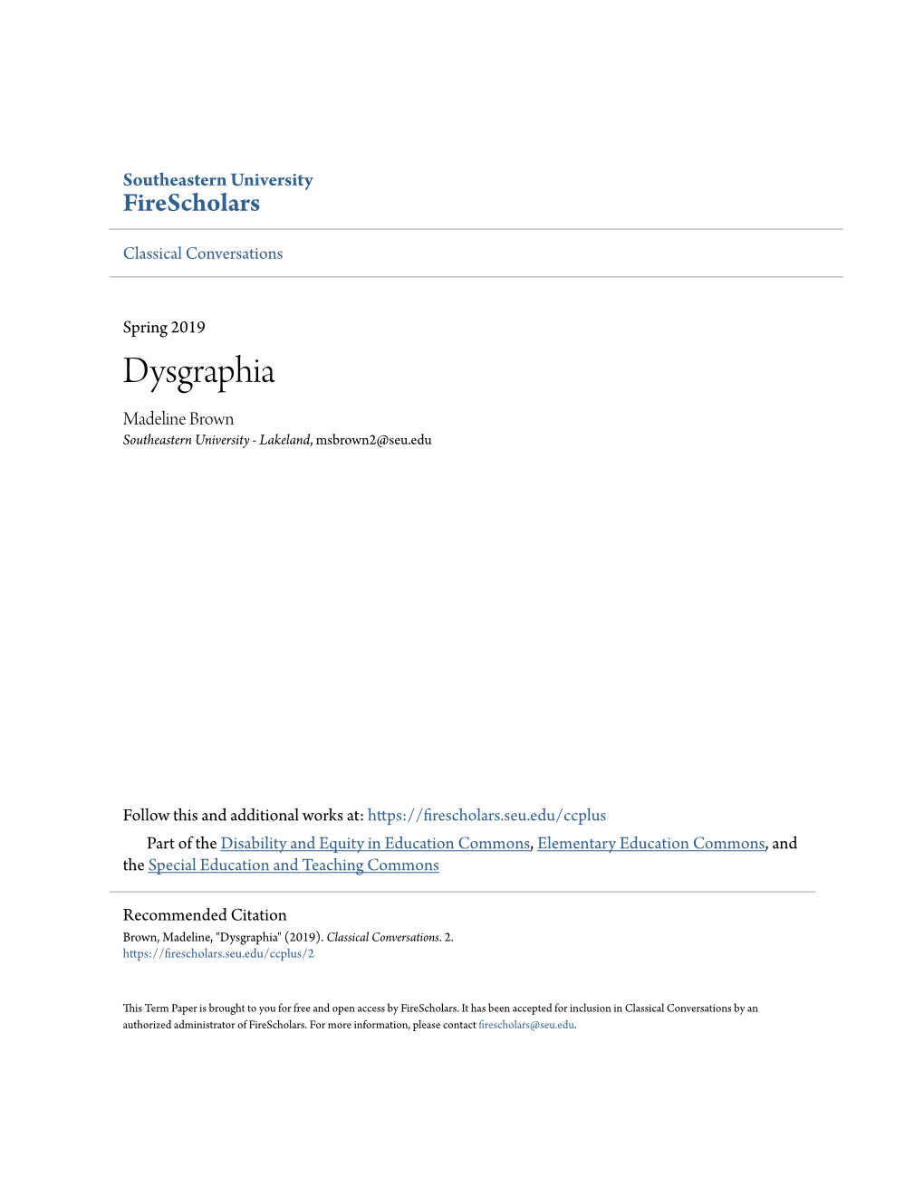 Dysgraphia Madeline Brown Southeastern University - Lakeland, Msbrown2@Seu.Edu