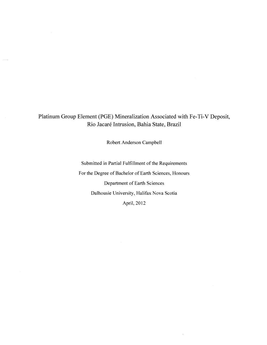 PGE) Mineralization Associated with Fe-Ti-V Deposit, Rio Jacare Intrusion, Bahia State, Brazil