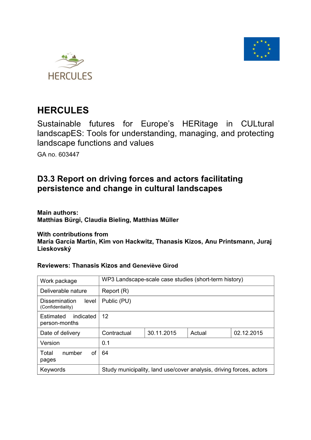 D3.3 Report on Driving Forces and Actors Facilitating Persistence and Change in Cultural Landscapes