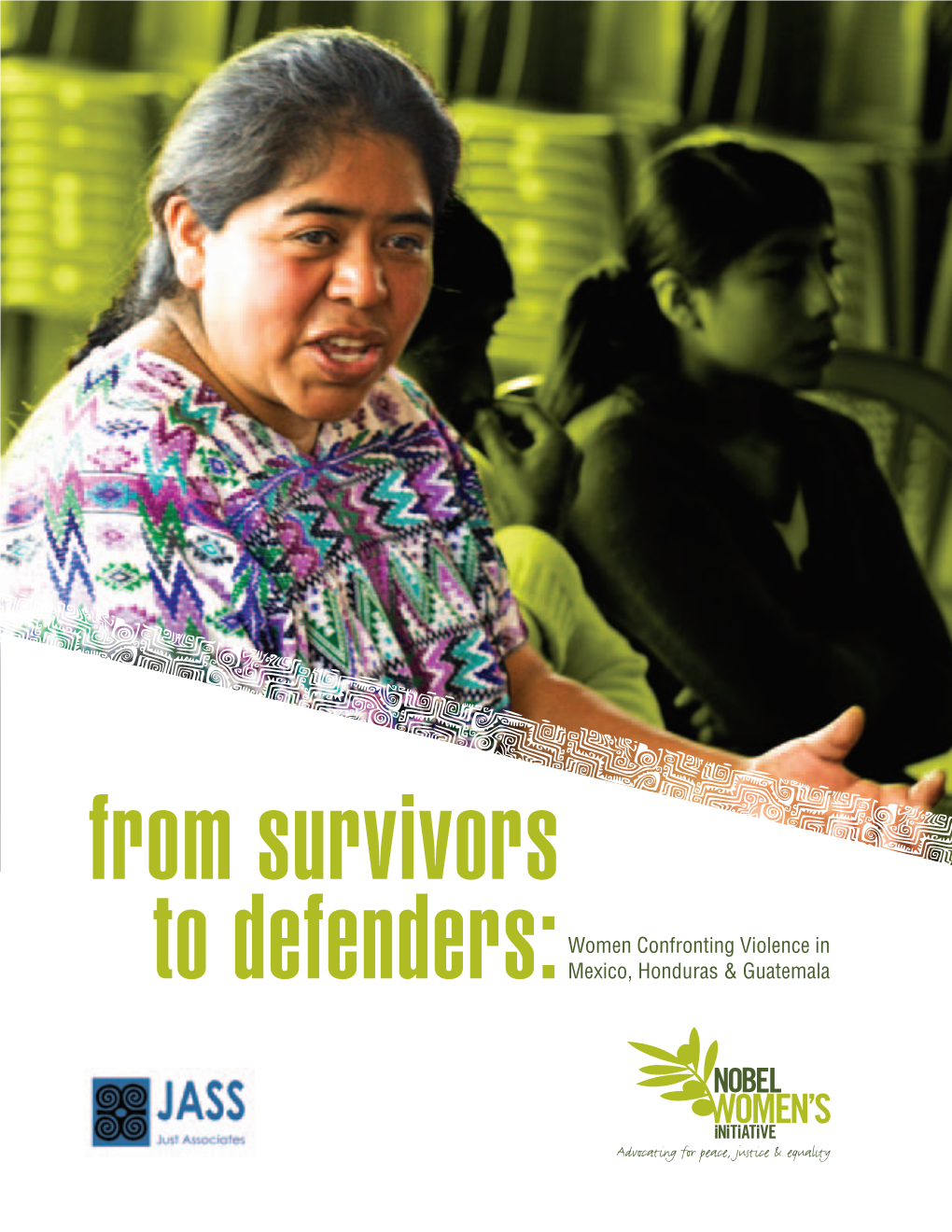 To Defenders:Women Confronting Violence in Mexico, Honduras
