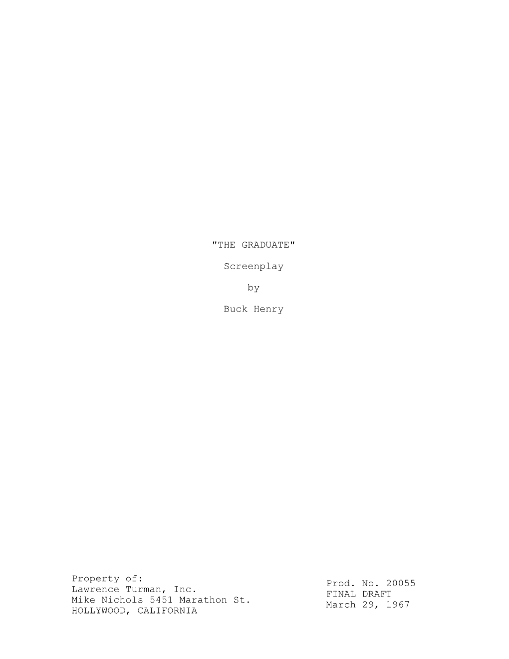"THE GRADUATE" Screenplay by Buck Henry Property Of: Lawrence