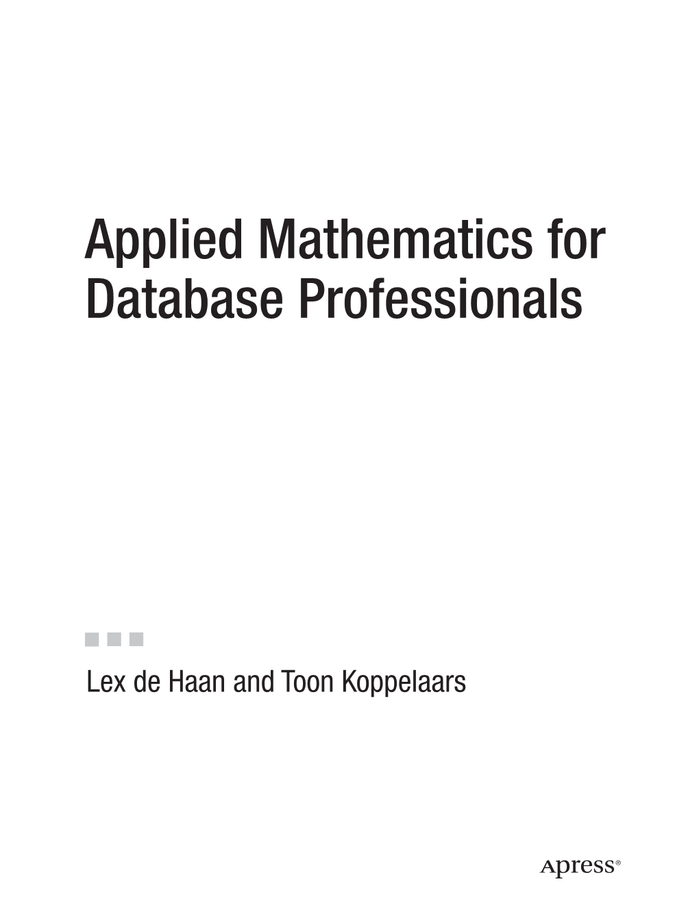 Applied Mathematics for Database Professionals