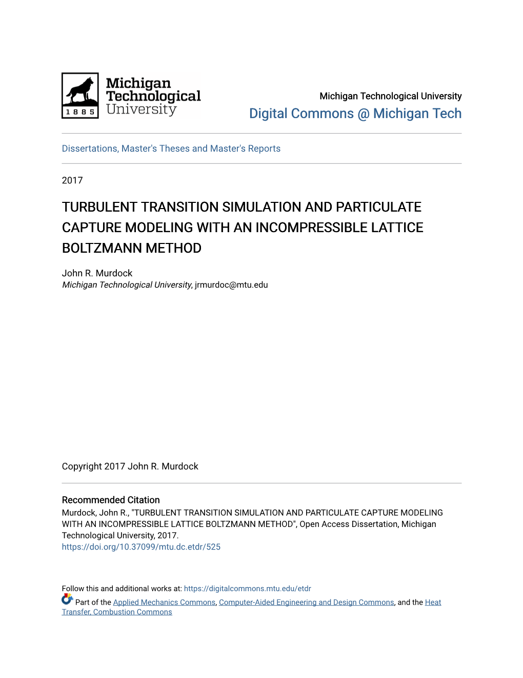 Turbulent Transition Simulation and Particulate Capture Modeling with an Incompressible Lattice Boltzmann Method