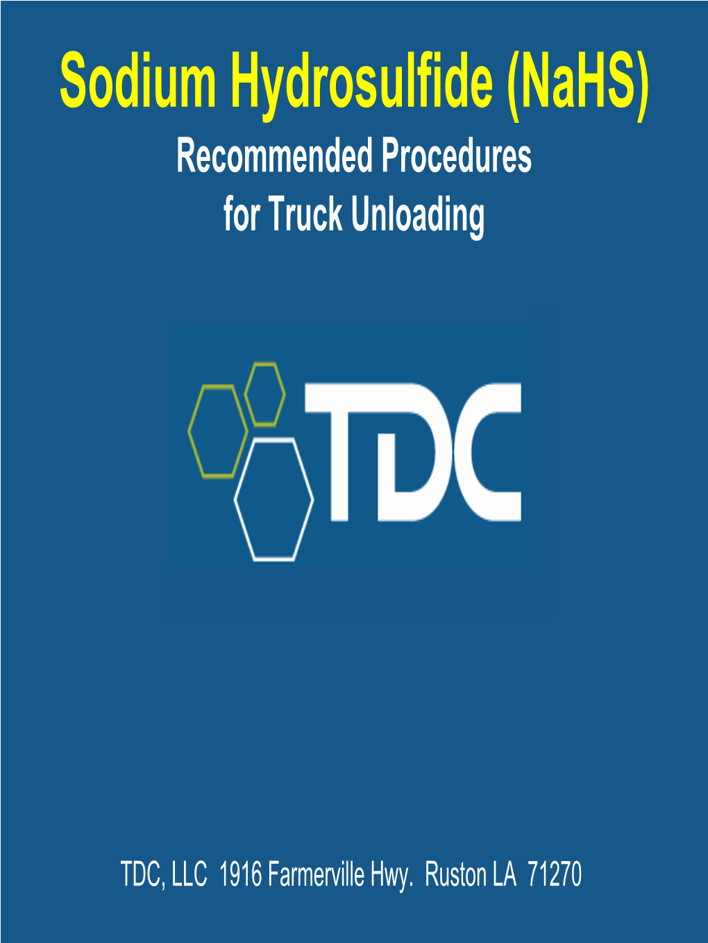 Sodium Hydrosulfide (Nahs) Recommended Procedures for Truck Unloading