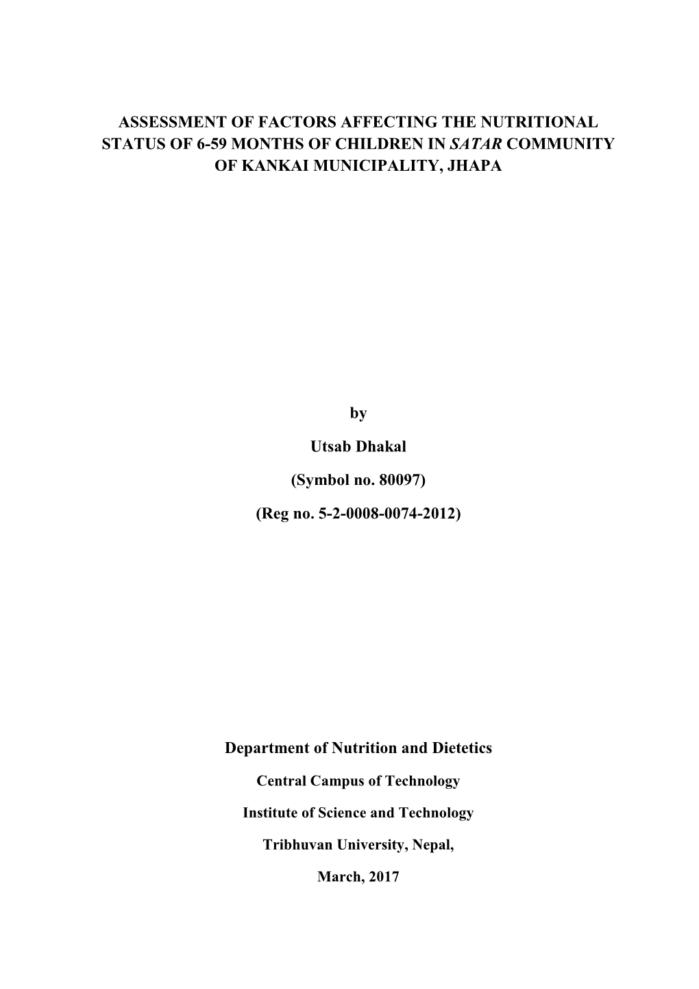 Assessment of Factors Affecting the Nutritional Status of 6-59 Months of Children in Satar Community of Kankai Municipality, Jhapa