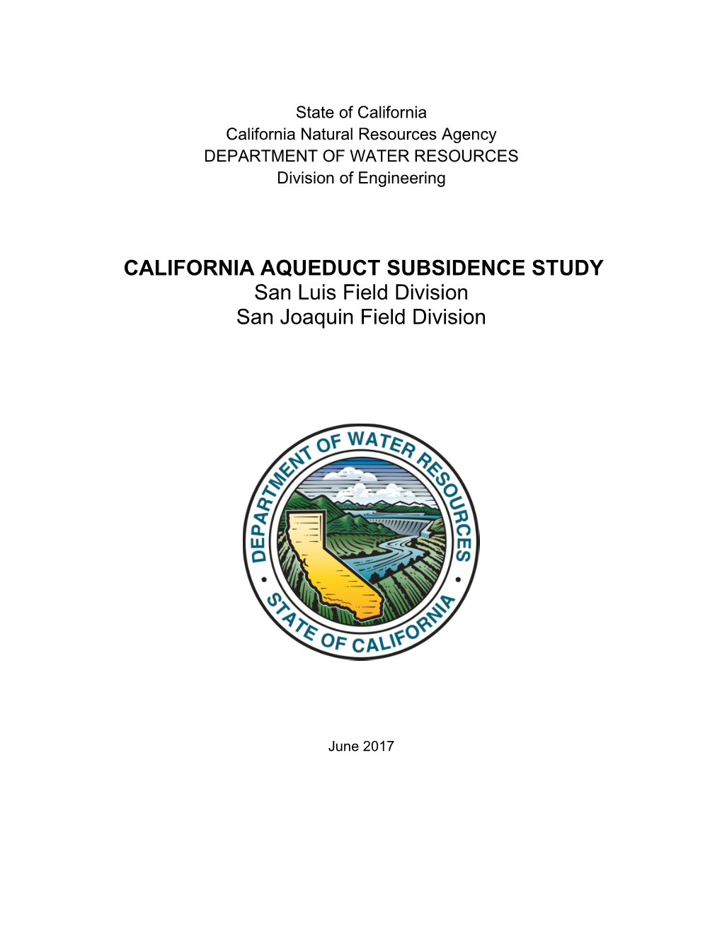 CALIFORNIA AQUEDUCT SUBSIDENCE STUDY San Luis Field Division San Joaquin Field Division