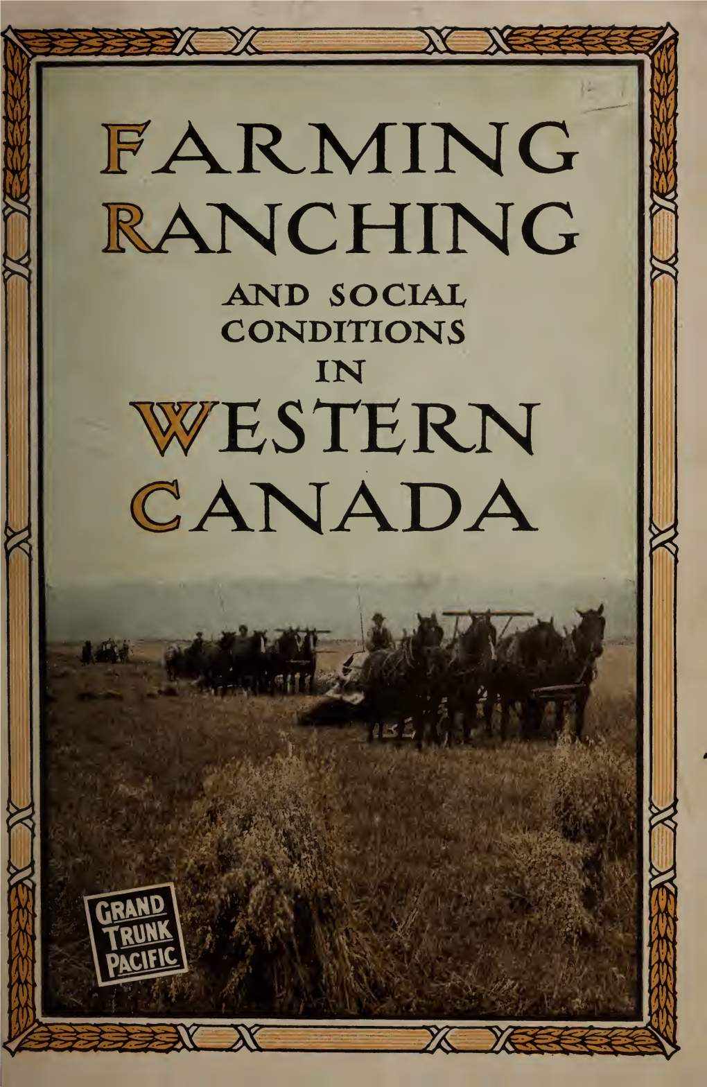 Farming, Ranching and Social Conditions in Western Canada