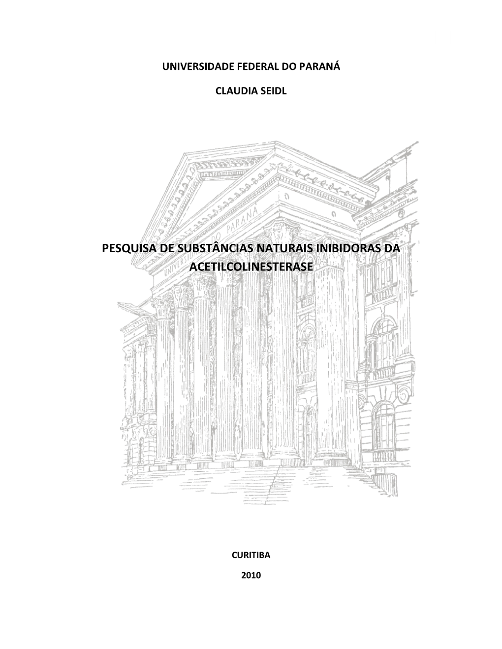 Pesquisa De Substâncias Naturais Inibidoras Da Acetilcolinesterase