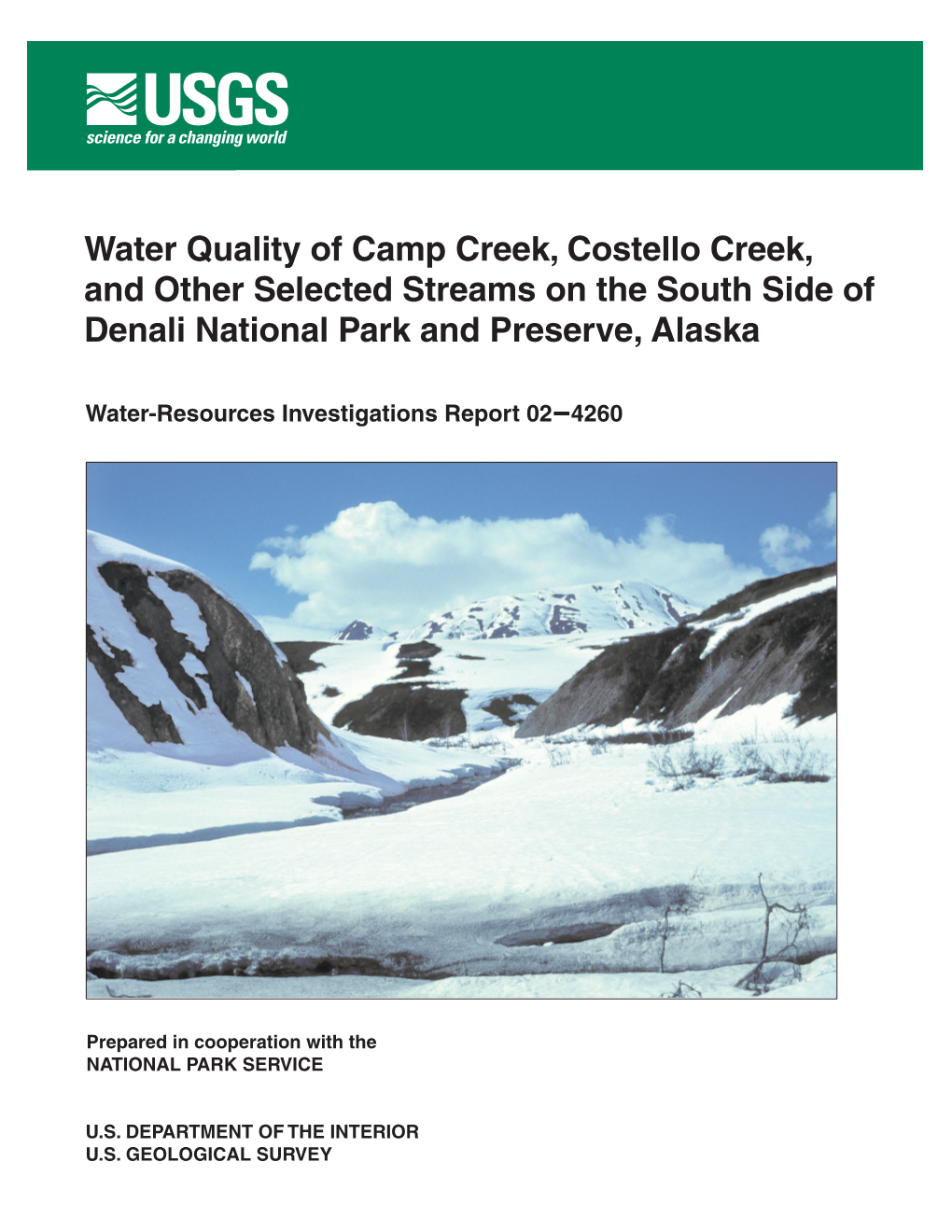 Water Quality of Camp Creek, Costello Creek, and Other Selected Streams on the South Side of Denali National Park and Preserve, Alaska
