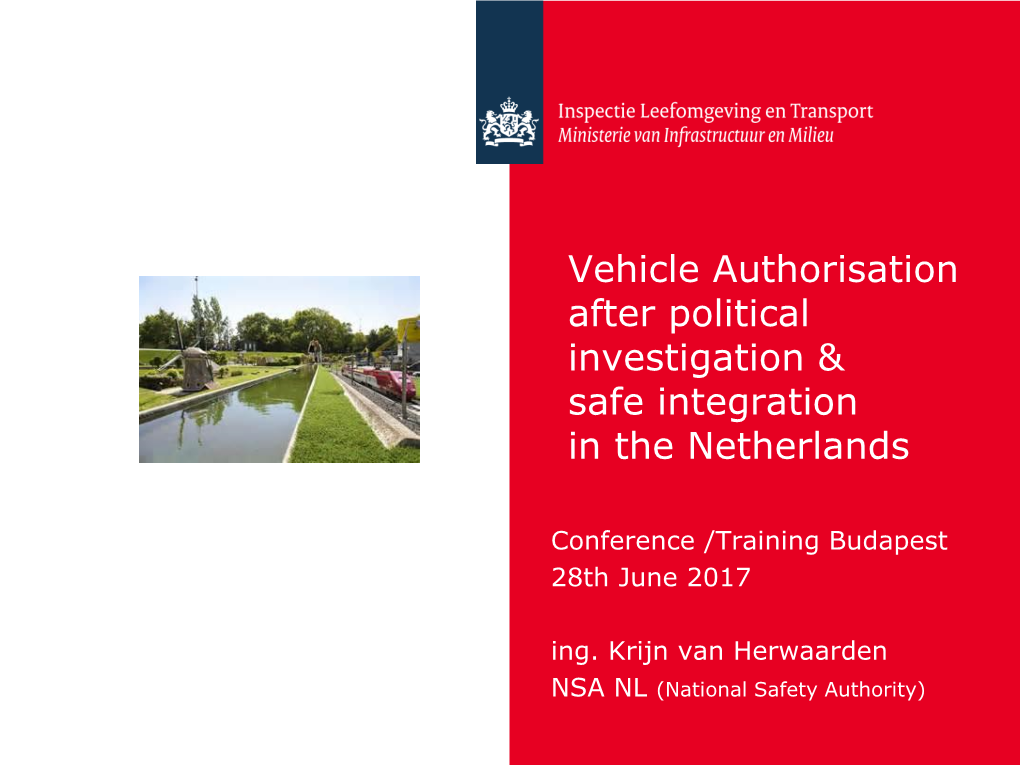 Vehicle Authorisation After Political Investigation & Safe Integration in the Netherlands